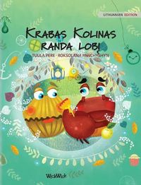 Cover image for Krabas Kolinas randa lob&#303;: Lithuanian Edition of Colin the Crab Finds a Treasure