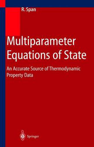 Cover image for Multiparameter Equations of State: An Accurate Source of Thermodynamic Property Data