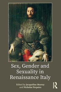 Cover image for Sex, Gender and Sexuality in Renaissance Italy