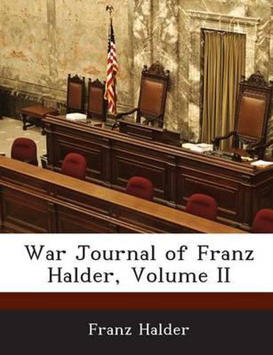 Cover image for War Journal of Franz Halder, Volume II