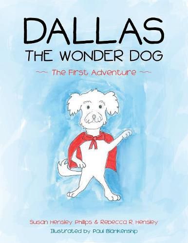 Dallas the Wonder Dog: The First Adventure