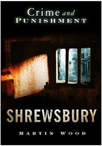 Cover image for Crime and Punishment: Shrewsbury