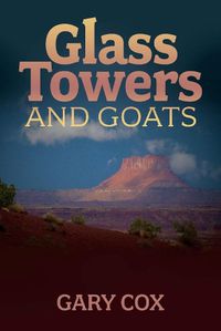 Cover image for Glass Towers and Goats