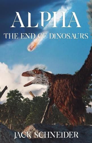 Cover image for Alpha: The End of the Dinosaurs