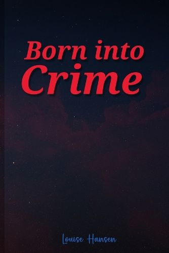 Born Into Crime