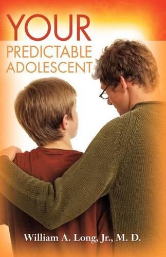 Cover image for Your Predictable Adolescent