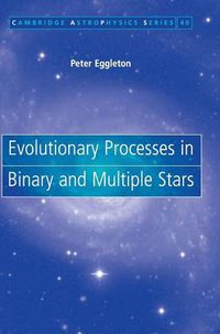 Cover image for Evolutionary Processes in Binary and Multiple Stars