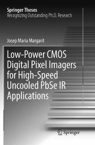 Cover image for Low-Power CMOS Digital Pixel Imagers for High-Speed Uncooled PbSe IR Applications