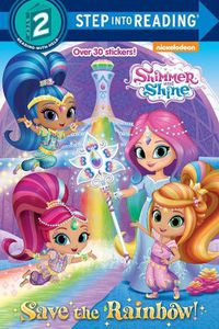 Cover image for Save the Rainbow! (Shimmer and Shine)
