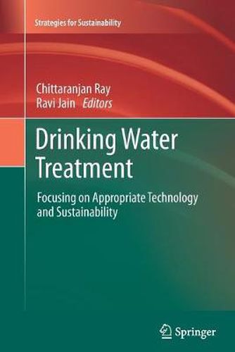 Cover image for Drinking Water Treatment: Focusing on Appropriate Technology and Sustainability