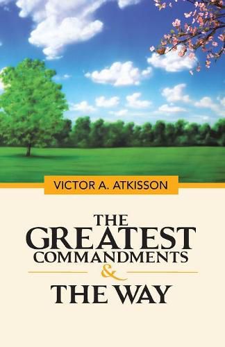 Cover image for The Greatest Commandments & the Way