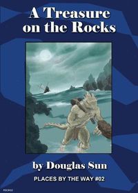 Cover image for A Treasure on the Rocks: Places by the Way #02