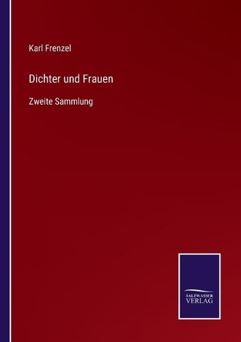 Cover image for Dichter und Frauen: Zweite Sammlung