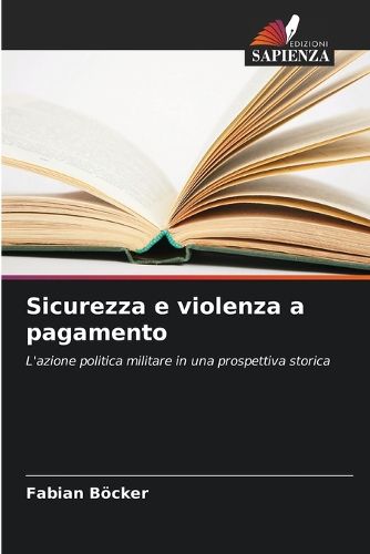 Cover image for Sicurezza e violenza a pagamento
