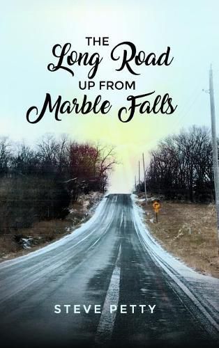 Cover image for The Long Road Up from Marble Falls