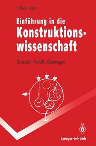 Cover image for Einfuhrung in die Konstruktionswissenschaft: UEbersicht, Modell, Ableitungen