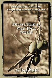 Cover image for Poets From a War Torn World: A Critical Analysis of Modern Hebrew and Arabic Poetry