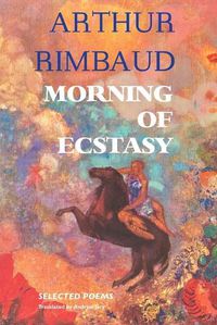 Cover image for Morning of Ecstasy: Selected Poems