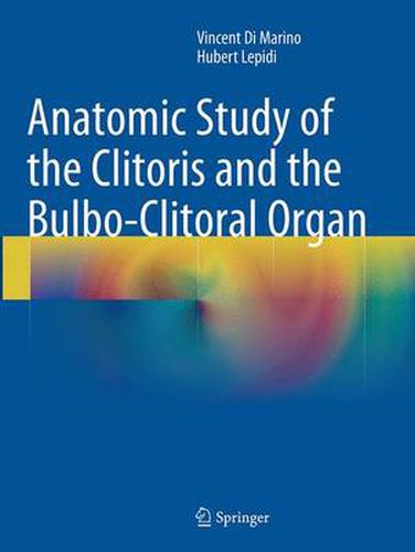 Cover image for Anatomic Study of the Clitoris and the Bulbo-Clitoral Organ