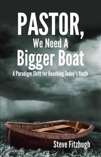 Cover image for Pastor, We Need a Bigger Boat