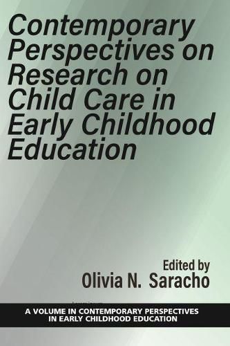 Cover image for Contemporary Perspectives on Research on Child Care in Early Childhood Education