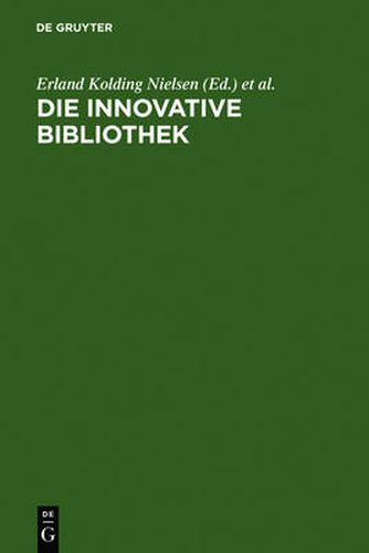 Cover image for Die innovative Bibliothek