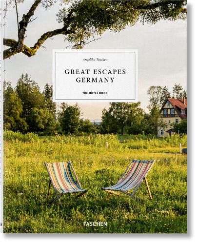 Great Escapes Germany. The Hotel Book