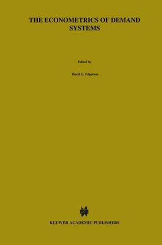Cover image for The Econometrics of Demand Systems: With Applications to Food Demand in the Nordic Countries