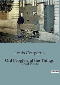 Cover image for Old People and the Things That Pass