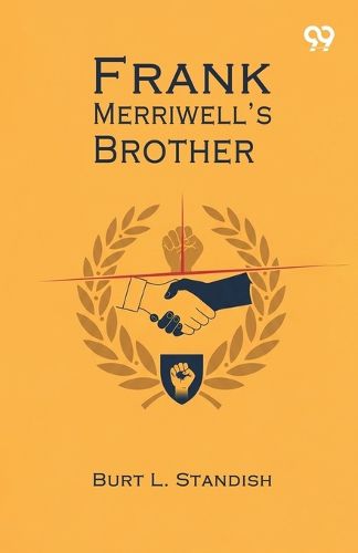 Cover image for Frank Merriwell's BrotherOr The Greatest Triumph Of All (Edition1)