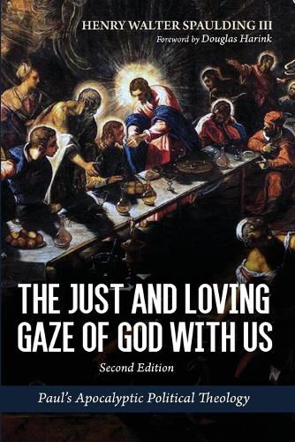 The Just and Loving Gaze of God with Us, Second Edition