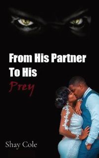 Cover image for From His Partner to His Prey