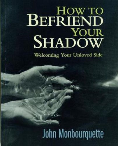 Cover image for How to Befriend Your Shadow: Welcoming Your Unloved Side