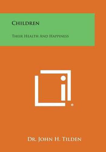 Children: Their Health and Happiness