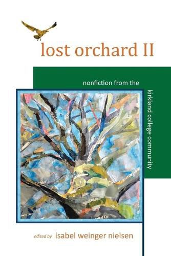 Cover image for Lost Orchard II: Nonfiction from the Kirkland College Community