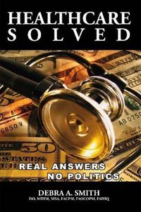 Cover image for Healthcare Solved - Real Answers, No Politics