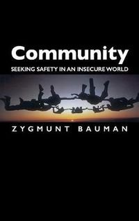 Cover image for Community: Seeking Safety in an Insecure World