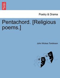 Cover image for Pentachord. [religious Poems.]