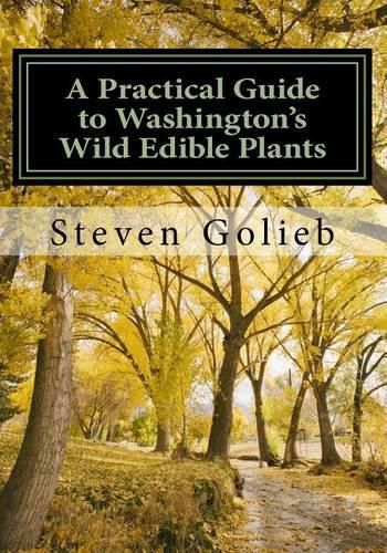 Cover image for A Practical Guide to Washington's Wild Edible Plants