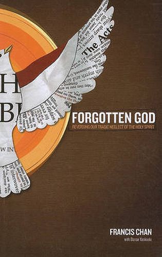 Cover image for Forgotten God: Reversing Our Tragic Neglect of the Holy Spirit