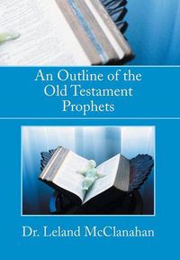 Cover image for An Outline of the Old Testament Prophets