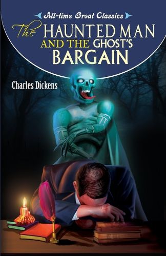 The Haunted Man and the Ghost's Bargain