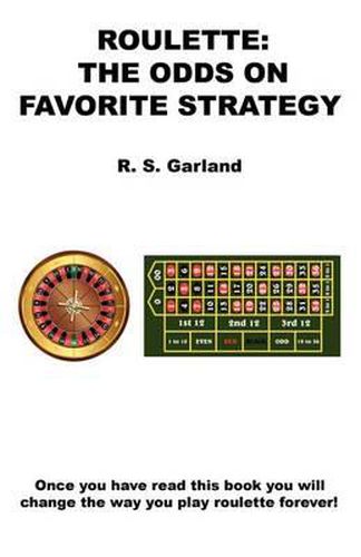 Cover image for Roulette: The Odds on Favorite Strategy