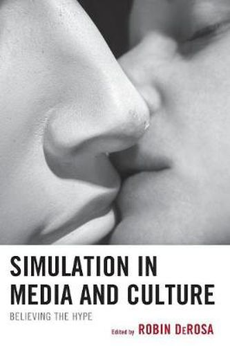 Cover image for Simulation in Media and Culture: Believing the Hype