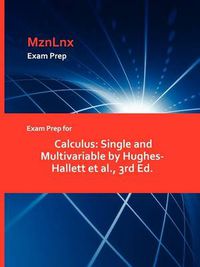 Cover image for Exam Prep for Calculus: Single and Multivariable by Hughes-Hallett et al., 3rd Ed.