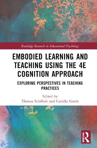 Cover image for Embodied Learning and Teaching Using the 4E Cognition Approach