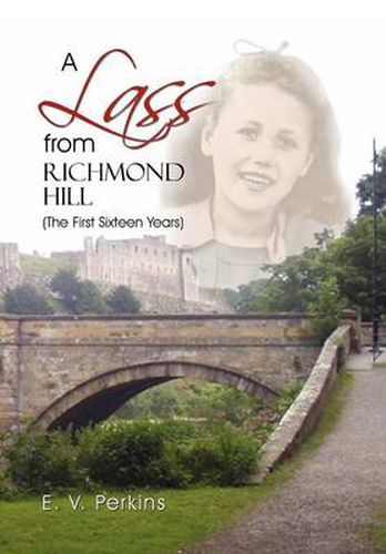 Cover image for A Lass from Richmond Hill: (The First Sixteen Years)