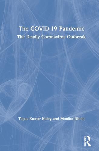 Cover image for The COVID-19 Pandemic: The Deadly Coronavirus Outbreak