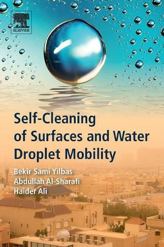 Cover image for Self-Cleaning of Surfaces and Water Droplet Mobility