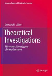 Cover image for Theoretical Investigations: Philosophical Foundations of Group Cognition